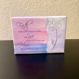 "Faith makes all things possible. Love makes all things easy..." Wooden Sign